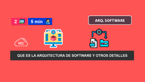 Que Es La Arquitectura de Software y Otros Detalles