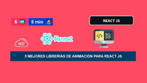 5 Mejores Librerías de Animación Para React JS