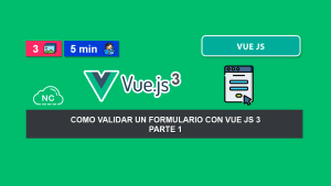 Como Validar un Formulario con Vue JS 3 – Parte 1