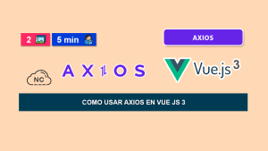 Como Usar Axios en Vue JS 3