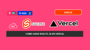 Como Usar Svelte JS en Vercel