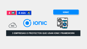 3 Empresas o Proyectos Que Usan Ionic Framework