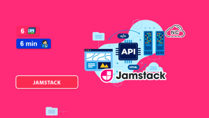Los 5 Mejores Frameworks JAMStack del Mundo