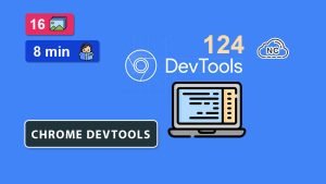 Novedades en las Dev Tools 124 de Google Chrome